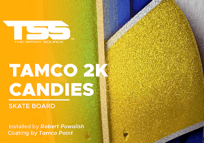 TAMCO 2K CANDIES  | TAMCO PAINT | SKATE BOARD