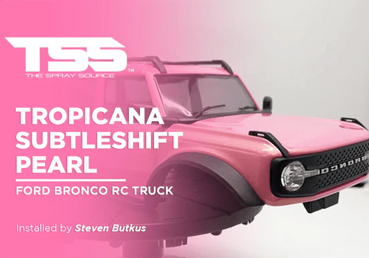 Tropicana Subtleshift Pearl on Ford Bronco RC Truck