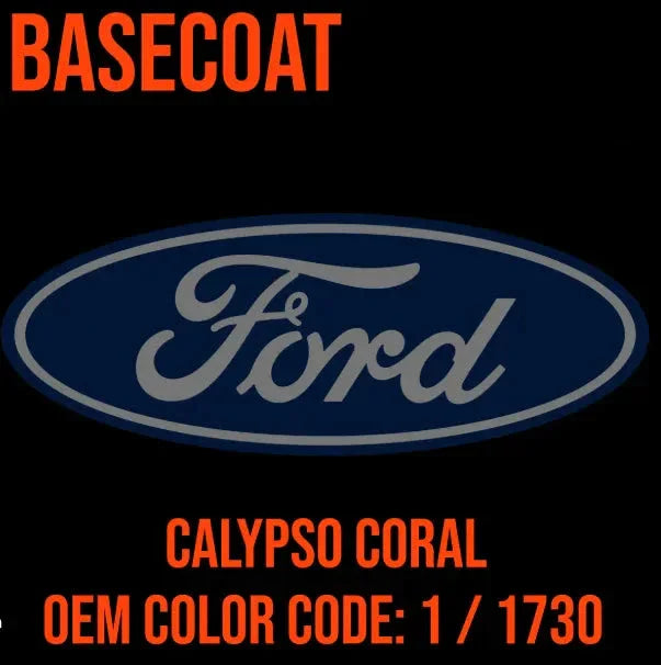 Ford Calypso Coral | 1 / 1730 | 1964-1979 | OEM Basecoat - CLEARANCE - The Spray Source