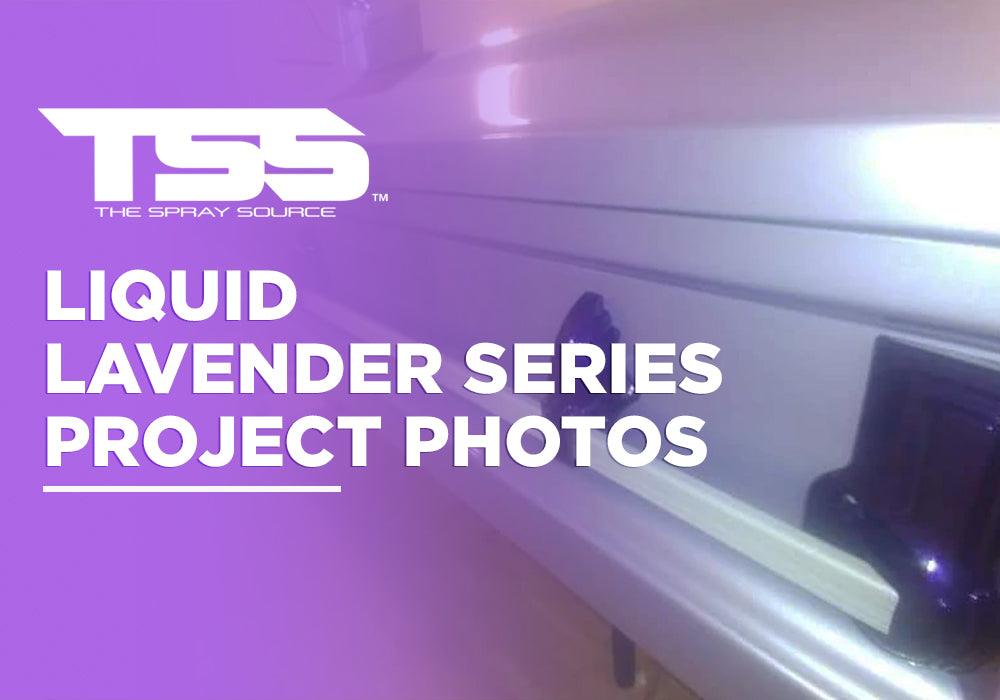 LIQUID LAVENDER SERIES PROJECT PHOTOS - The Spray Source