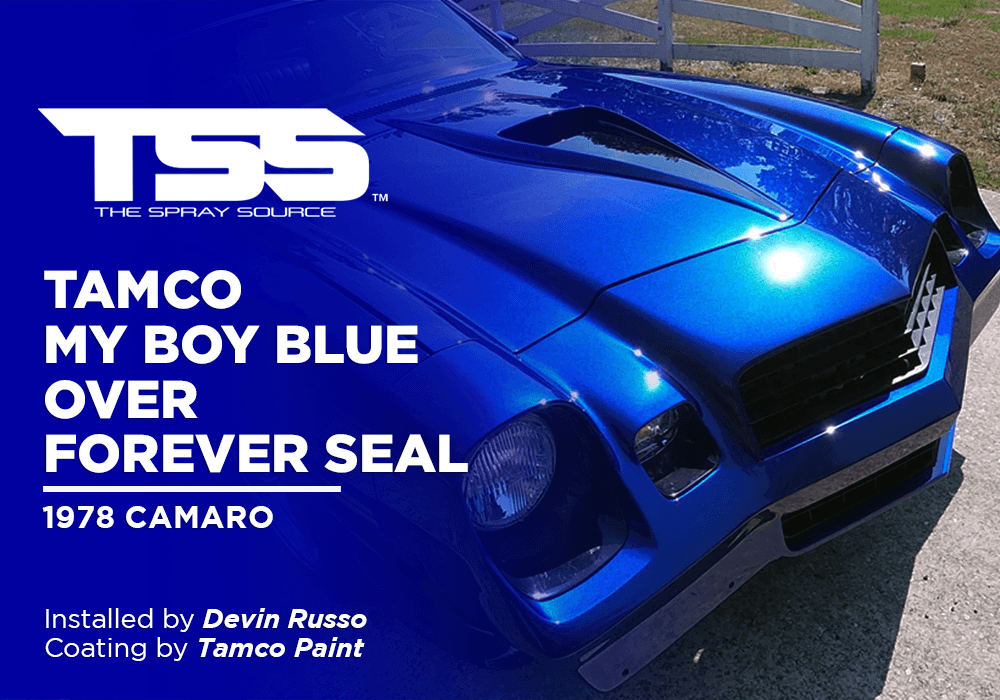 TAMCO MY BOY BLUE OVER FOREVER SEAL | TAMCO PAINT | 1978 CAMARO - The Spray Source