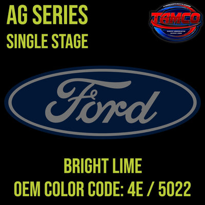 Ford Bright Lime | 4E / 5022 | 1971-1976 | OEM AG Series Single Stage - The Spray Source - Tamco Paint Manufacturing