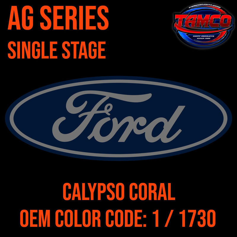 Ford Calypso Coral | 1 / 1730 | 1964-1979 | OEM AG Series Single Stage - The Spray Source - Tamco Paint Manufacturing