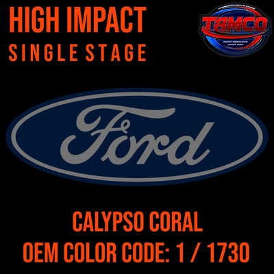 Ford Calypso Coral | 1 / 1730 | 1964-1979 | OEM High Impact Single Stage - The Spray Source - Tamco Paint Manufacturing