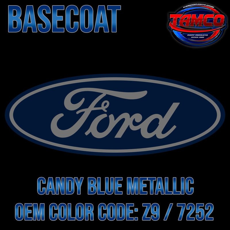 Ford Candy Blue Metallic | Z9 / 7252 | 2012-2020 | OEM Basecoat - The Spray Source - Tamco Paint Manufacturing