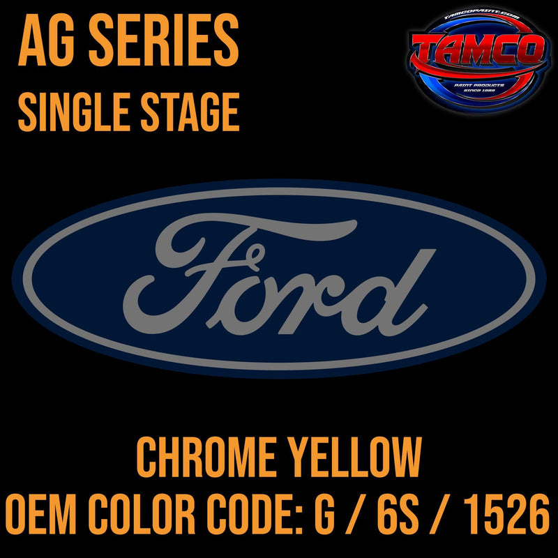 Ford Chrome Yellow | G / 6S / 1526 | 1999-2004 | OEM AG Series Single Stage - The Spray Source - Tamco Paint Manufacturing