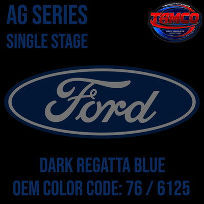 Ford Dark Regatta Blue | 76 / 6125 | 1986 | OEM AG Series Single Stage - The Spray Source - Tamco Paint Manufacturing