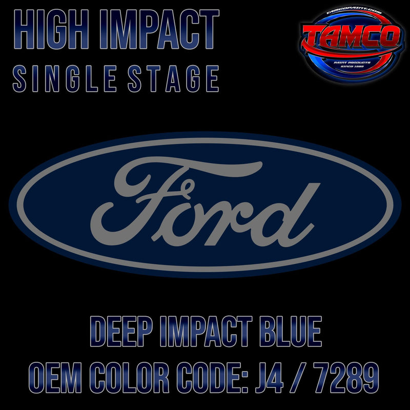 Ford Deep Impact Blue | J4 / 7289 | 2012-2018 | OEM High Impact Single Stage - The Spray Source - Tamco Paint Manufacturing