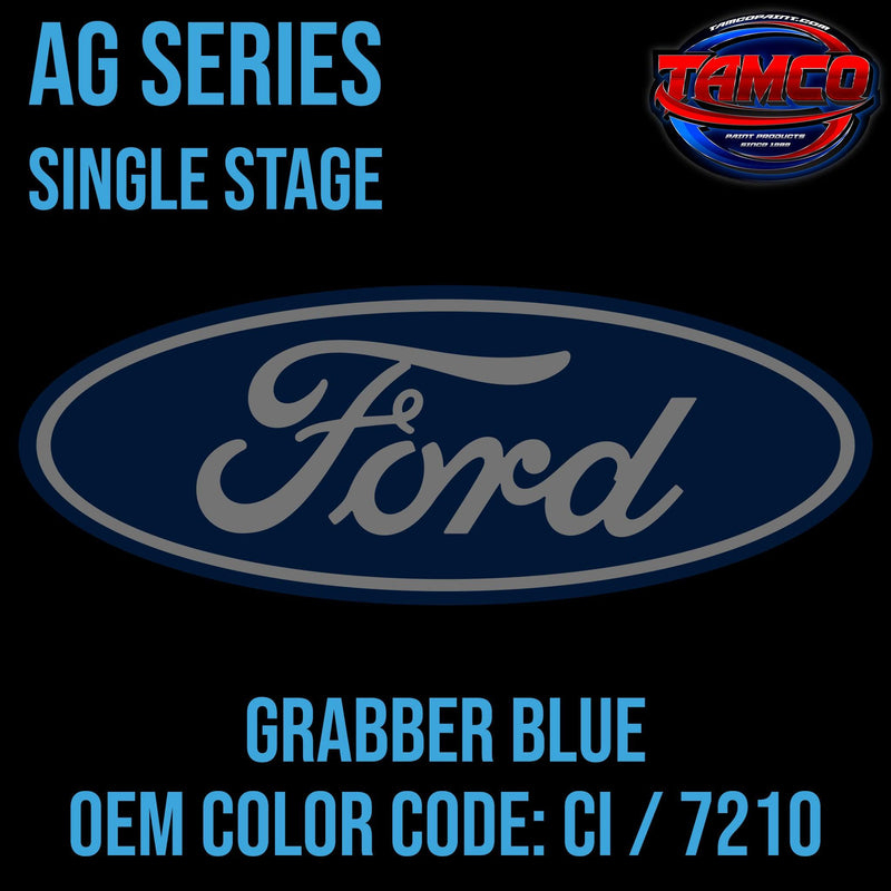 Ford Grabber Blue | CI / 7210 | 2010-2017 | OEM AG Series Single Stage - The Spray Source - Tamco Paint Manufacturing
