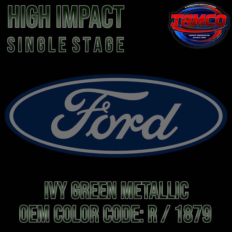 Ford Ivy Green Metallic | R / 1879 | 1965-1966 | OEM High Impact Single Stage - The Spray Source - Tamco Paint Manufacturing