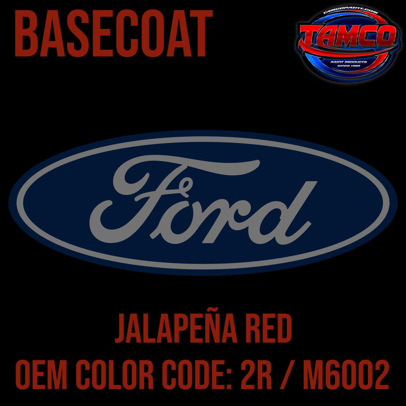 Ford Jalapeña Red | 2R / M6002 | 1985-1986 | OEM Basecoat - The Spray Source - Tamco Paint Manufacturing