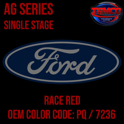 Ford Race Red | PQ / 7236 | 2011-2022 | OEM AG Series Single Stage - The Spray Source - Tamco Paint Manufacturing