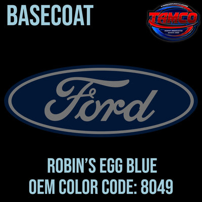 Ford Robin's Egg Blue | 8049 | OEM Basecoat - The Spray Source - Tamco Paint Manufacturing