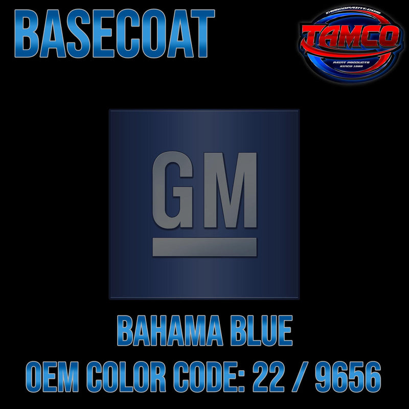 GM Bahama Blue | 22 / 9656 | 1991-1995 | OEM Basecoat - The Spray Source - Tamco Paint Manufacturing