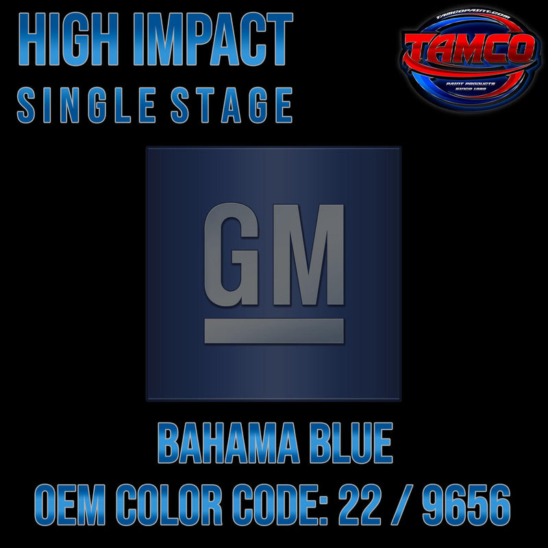 GM Bahama Blue | 22 / 9656 | 1991-1995 | OEM High Impact Single Stage - The Spray Source - Tamco Paint Manufacturing