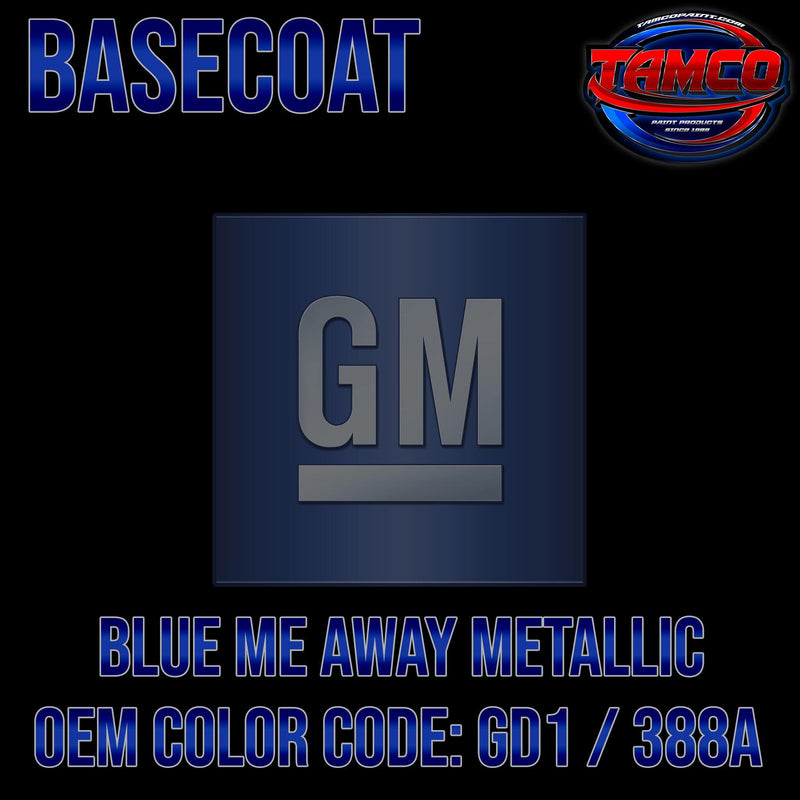 GM Blue Me Away Metallic | GD1 / 388A | 2016-2021 | OEM Basecoat - The Spray Source - Tamco Paint Manufacturing