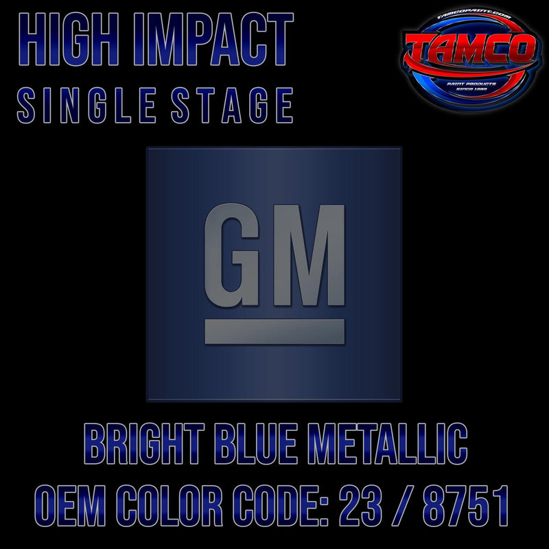 GM Bright Blue Metallic | 23 / 8751 | 1986-1987 | OEM High Impact Single Stage - The Spray Source - Tamco Paint Manufacturing
