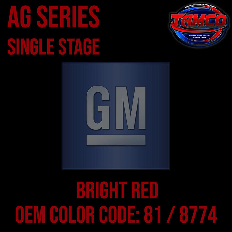GM Bright Red | 81 / 8774 | 1984-2003 | OEM AG Series Single Stage - The Spray Source - Tamco Paint Manufacturing
