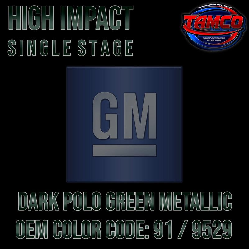 GM Dark Polo Green Metallic | 91 / 9529 | 1990-2002 | OEM High Impact Single Stage - The Spray Source - Tamco Paint Manufacturing