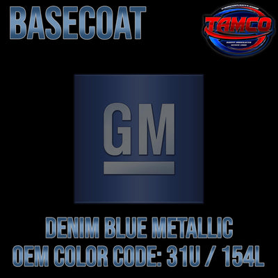 GM Denim Blue Metallic | 31U / 154L | 2004-2009 | OEM Basecoat - The Spray Source - Tamco Paint Manufacturing