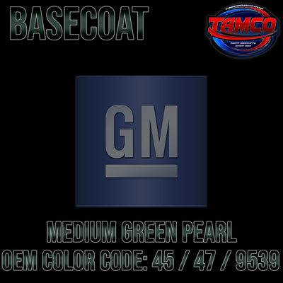 GM Medium Green Pearl | 45 / 47 / 9539 | 1991-1996;2001-2015 | OEM Basecoat - The Spray Source - Tamco Paint Manufacturing