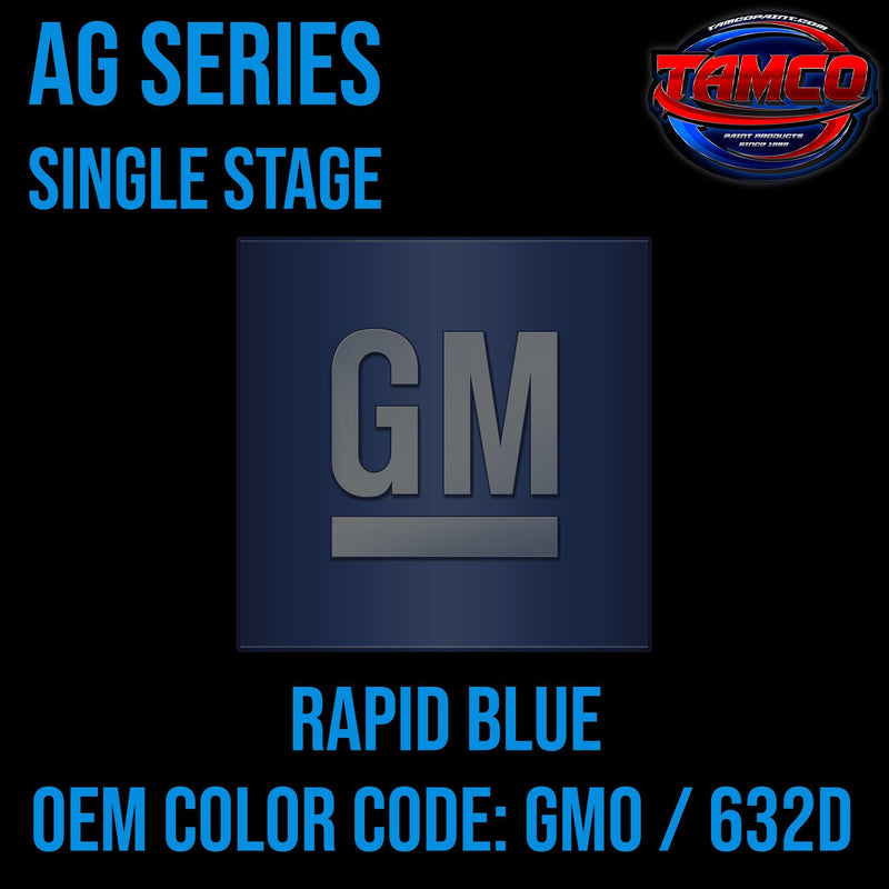 GM Rapid Blue | GMO / 632D | 2020-2023 | OEM AG Series Single Stage - The Spray Source - Tamco Paint Manufacturing