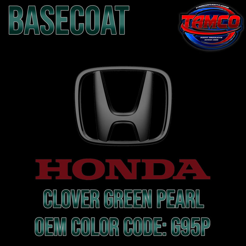 Honda Clover Green Pearl | G95P | 1999-2004 | OEM Basecoat - The Spray Source - Tamco Paint Manufacturing