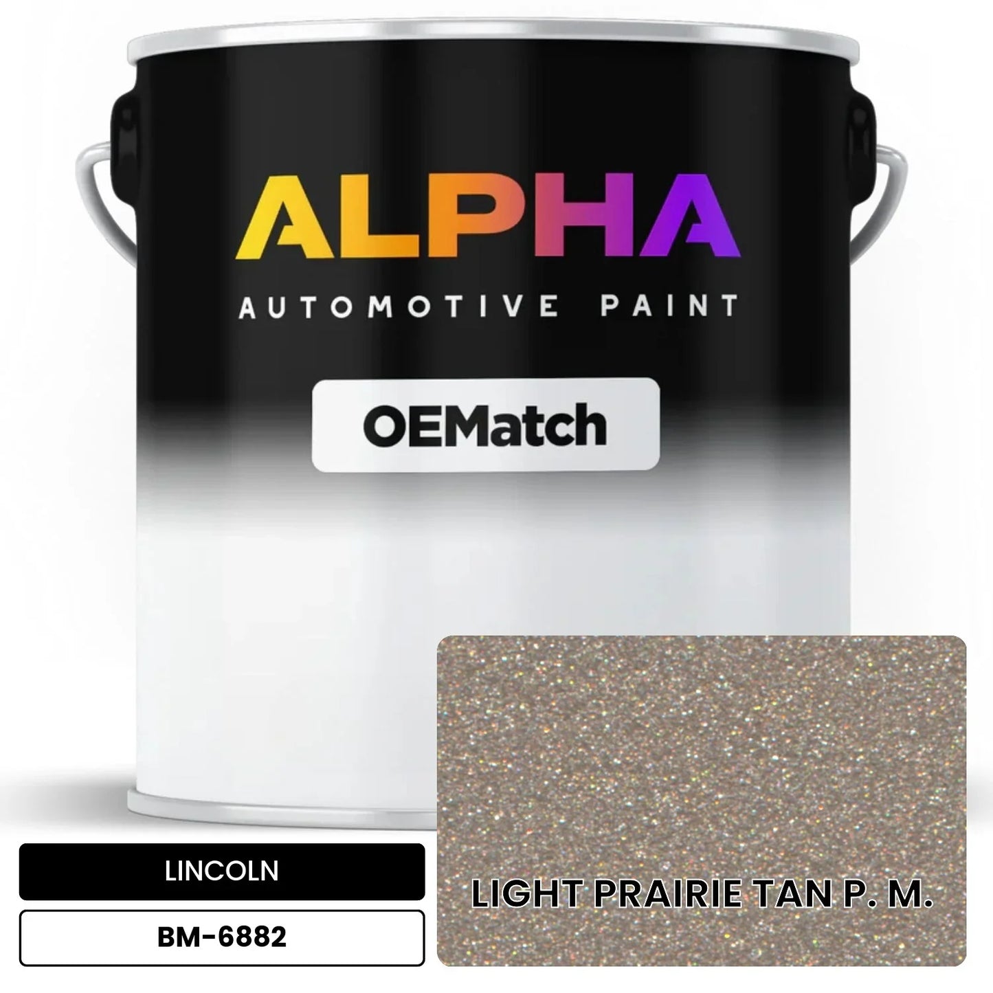 LINCOLN LIGHT PRAIRIE TAN P. M. BM-6882 OEMatch Basecoat