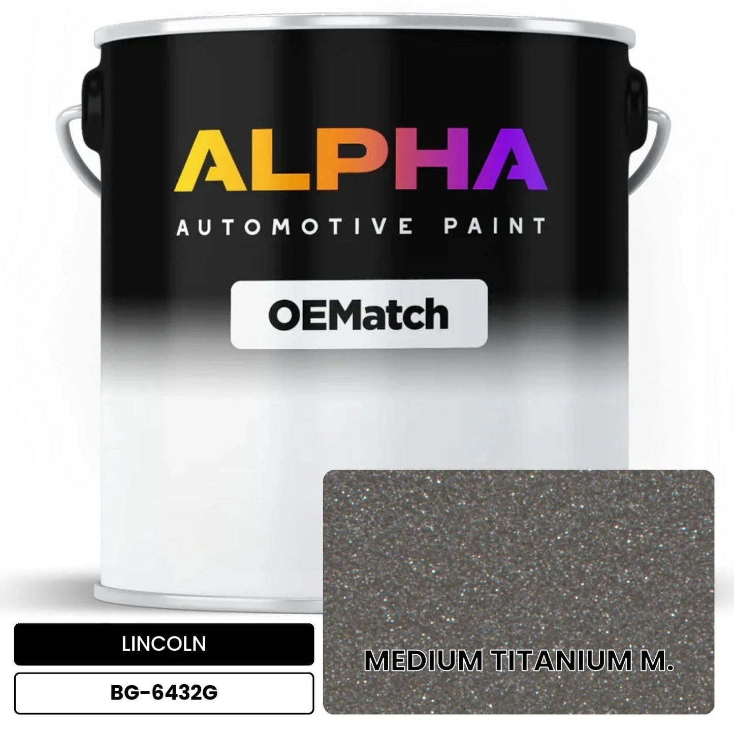 LINCOLN MEDIUM TITANIUM M. BG-6432G OEMatch Basecoat