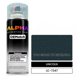 LINCOLN TOO GOOD TO BE BLUE P. LC-7347 | OEMatch Automotive Spraycan