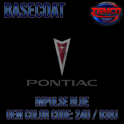 Pontiac Impulse Blue | 24U / 938J | 2004-2006 | OEM Basecoat - The Spray Source - Tamco Paint Manufacturing