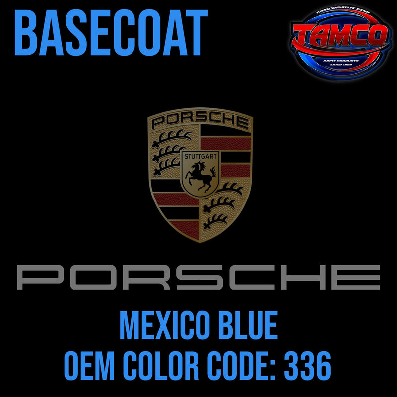 Porsche Mexico Blue | 336 | 1972 | OEM Basecoat - The Spray Source - Tamco Paint Manufacturing