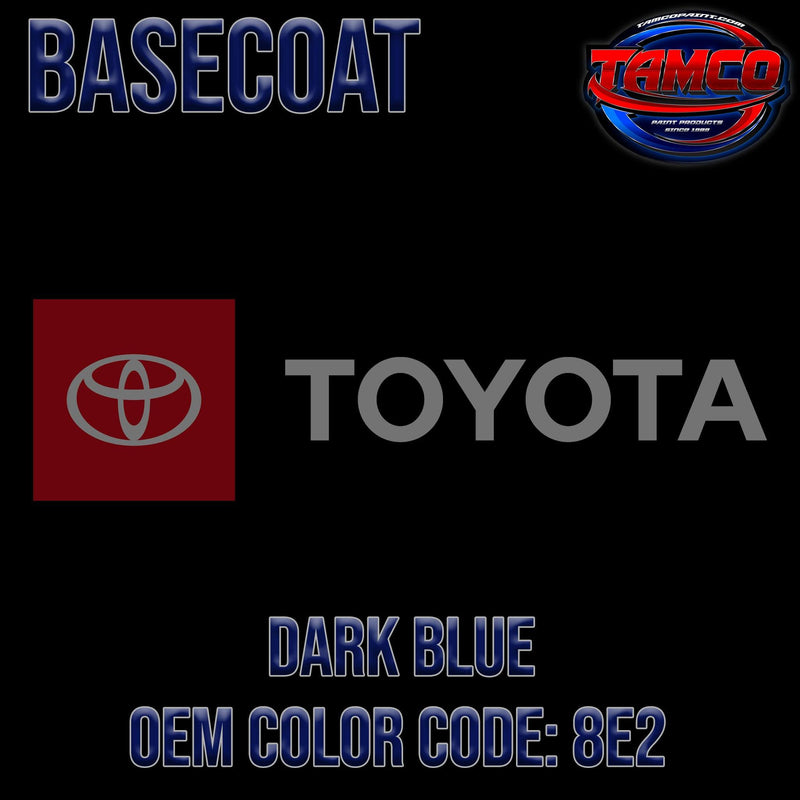 Toyota Dark Blue | 8E2 | 1987-1990 | OEM Basecoat - The Spray Source - Tamco Paint Manufacturing