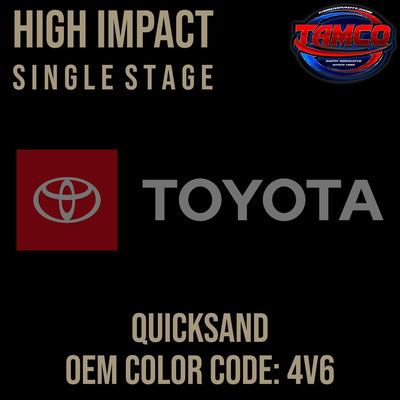 Toyota Quicksand | 4V6 | 2011-2023 | OEM High Impact Series Single Stage - The Spray Source - Tamco Paint Manufacturing