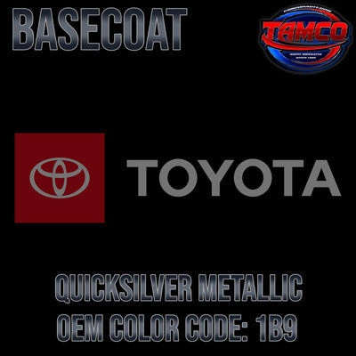 Toyota Quicksilver Metallic | 1B9 | 1998-2003 | OEM Basecoat - The Spray Source - Tamco Paint Manufacturing