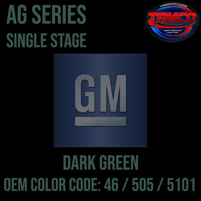 GM Dark Green | 46 / 505 / 5101 | 1959-1976 | OEM AG Series Single Stage - The Spray Source - Tamco Paint Manufacturing